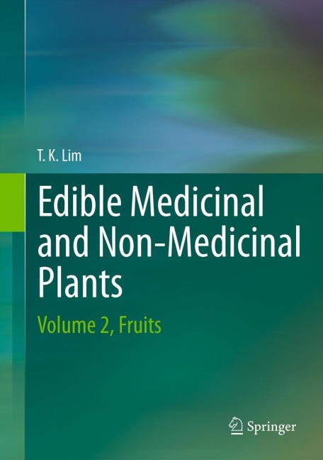 Edible Medicinal And Non-Medicinal Plants: Volume 2, Fruits
