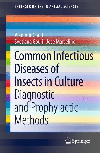 Common Infectious Diseases of Insects in Culture: Diagnostic and Prophylactic Methods
