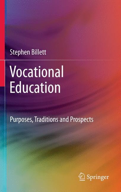 Vocational Education: Purposes, Traditions and Prospects