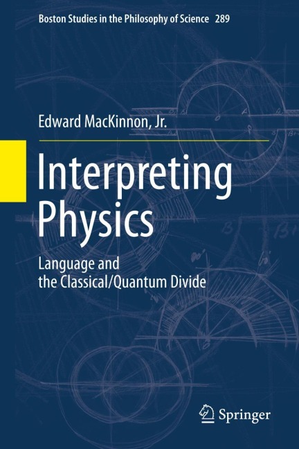 Interpreting Physics: Language and the Classical/Quantum Divide