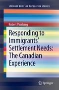 Responding to Immigrants Settlement Needs: The Canadian Experience