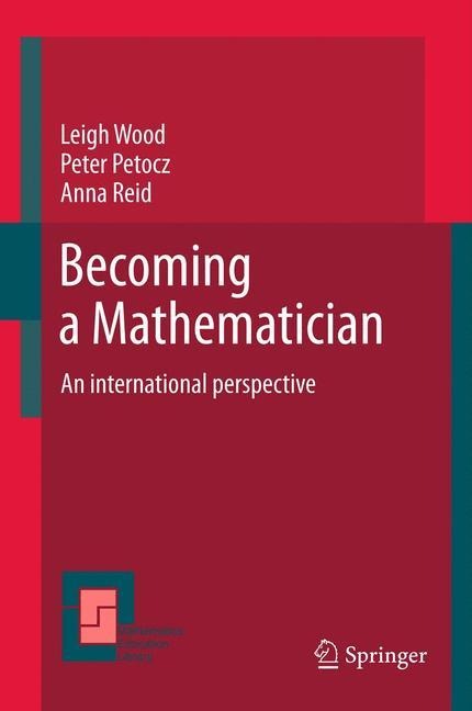 Becoming a Mathematician: An international perspective