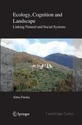 Ecology, Cognition and Landscape: Linking Natural and Social Systems