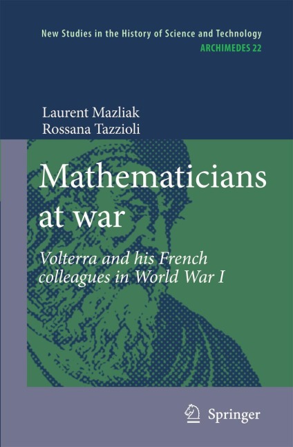 Mathematicians at war: Volterra and his French colleagues in World War I
