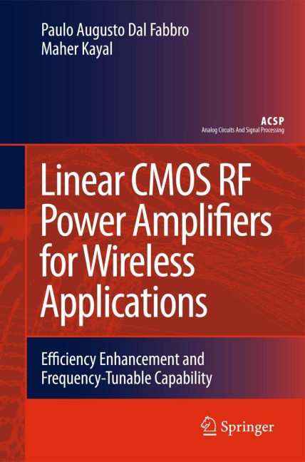 Linear CMOS RF Power Amplifiers for Wireless Applications: Efficiency Enhancement and Frequency-Tunable Capability