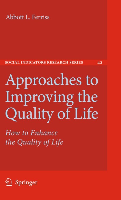 Approaches to Improving the Quality of Life: How to Enhance the Quality of Life