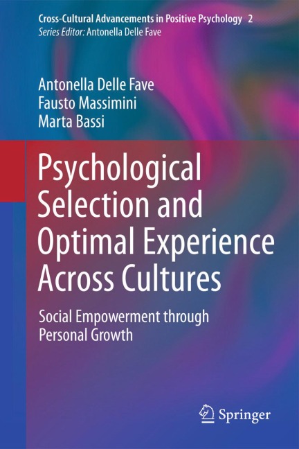 Psychological Selection and Optimal Experience Across Cultures: Social Empowerment through Personal Growth