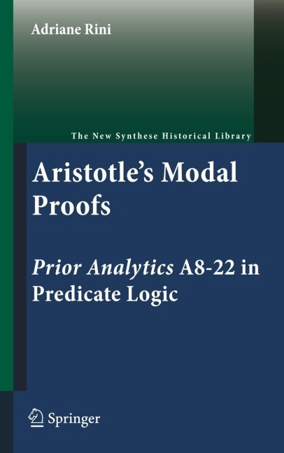 Aristotles Modal Proofs: Prior Analytics A8-22 in Predicate Logic