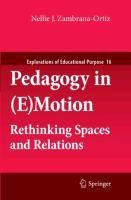 Pedagogy in (E)Motion: Rethinking Spaces and Relations