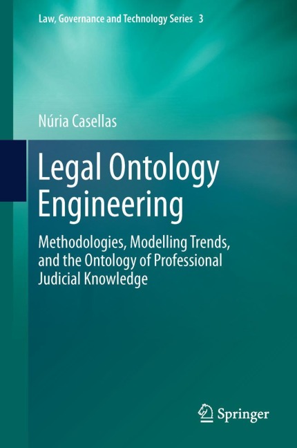 Legal Ontology Engineering: Methodologies, Modelling Trends, and the Ontology of Professional Judicial Knowledge