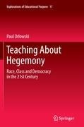 Teaching About Hegemony: Race, Class and Democracy in the 21st Century