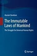 The Immutable Laws of Mankind: The Struggle For Universal Human Rights