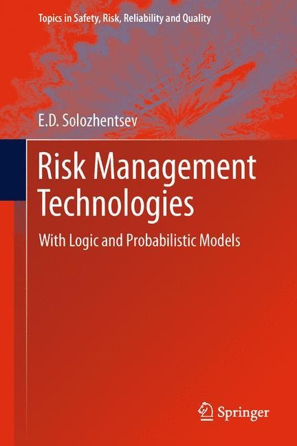 Risk Management Technologies: With Logic and Probabilistic Models