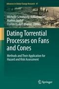 Dating Torrential Processes on Fans and Cones: Methods and Their Application for Hazard and Risk Assessment