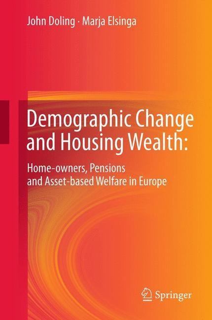 Demographic Change and Housing Wealth:: Home-owners, Pensions and Asset-based Welfare in Europe
