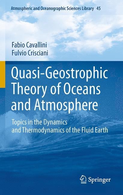 Quasi-Geostrophic Theory of Oceans and Atmosphere: Topics in the Dynamics and Thermodynamics of the Fluid Earth
