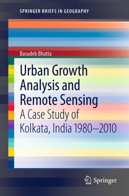 Urban Growth Analysis and Remote Sensing: A Case Study of Kolkata, India 1980-2010