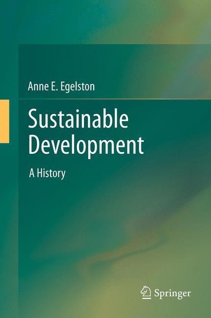 Sustainable Development: A History