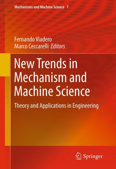New Trends in Mechanism and Machine Science: Theory and Applications in Engineering