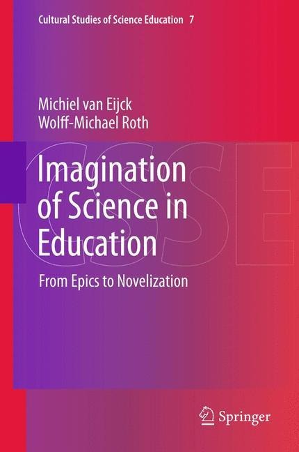 Imagination of Science in Education: From Epics to Novelization