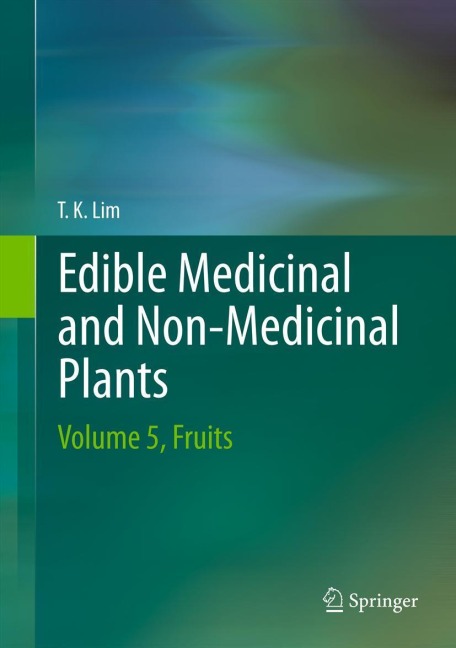 Edible Medicinal And Non-Medicinal Plants: Volume 5, Fruits