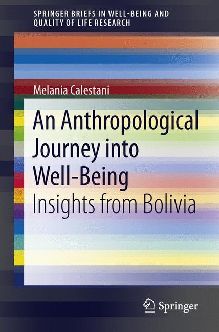 An Anthropological Journey into Well-Being: Insights from Bolivia