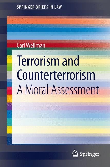 Terrorism and Counterterrorism: A Moral Assessment