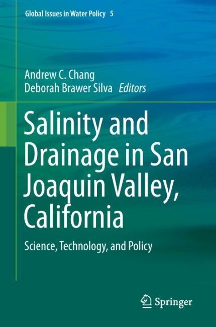 Salinity and Drainage in San Joaquin Valley, California: Science, Technology, and Policy
