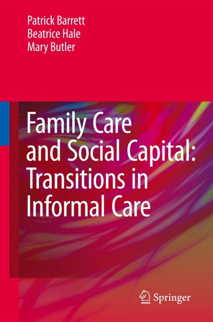 Family Care and Social Capital: Transitions in Informal Care