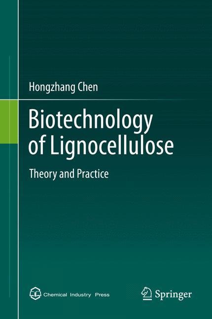 Biotechnology of Lignocellulose: Theory and Practice