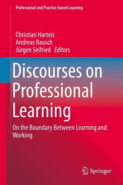 Discourses on Professional Learning: On the Boundary Between Learning and Working