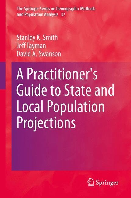 A Practitioners Guide to State and Local Population Projections