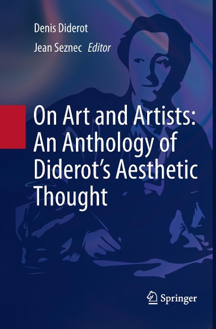On Art and Artists: An Anthology of Diderots Aesthetic Thought