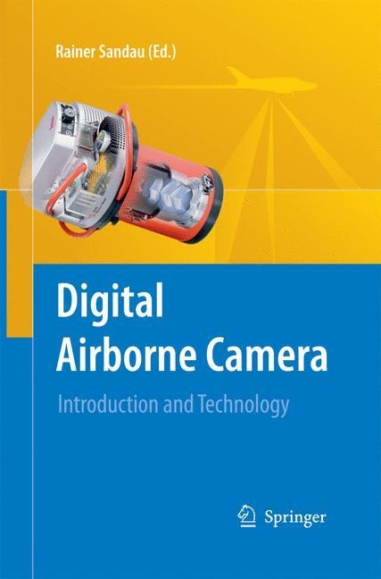 Digital Airborne Camera: Introduction and Technology