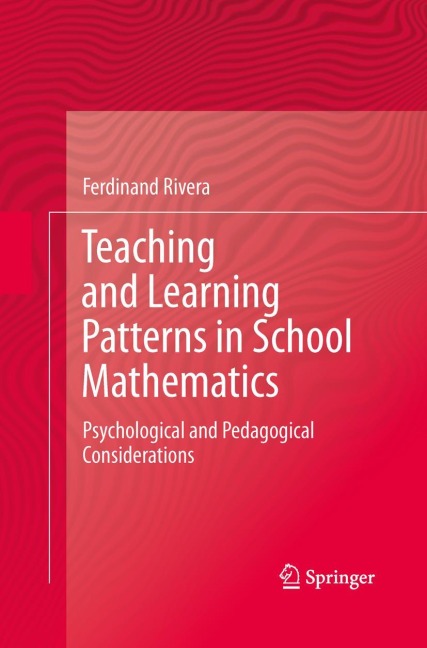 Teaching and Learning Patterns in School Mathematics: Psychological and Pedagogical Considerations