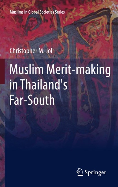Muslim Merit-making in Thailands Far-South