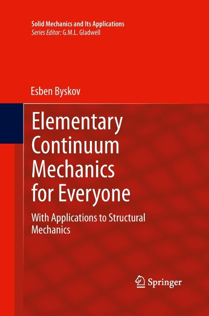Elementary Continuum Mechanics for Everyone: With Applications to Structural Mechanics
