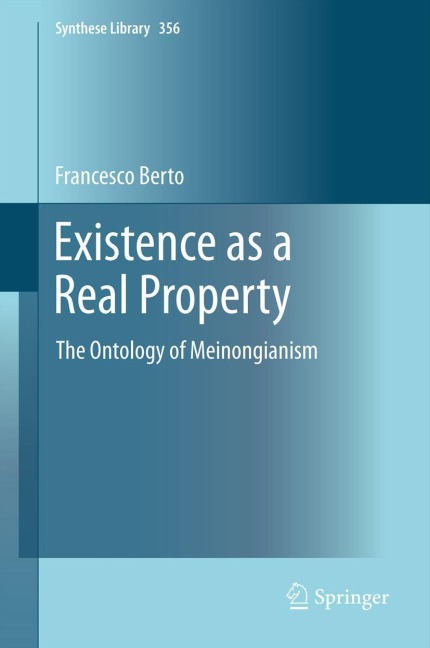 Existence as a Real Property: The Ontology of Meinongianism