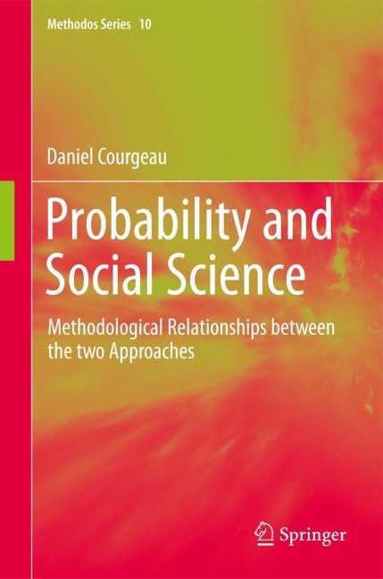 Probability and Social Science: Methodological Relationships between the two Approaches