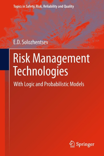 Risk Management Technologies: With Logic and Probabilistic Models