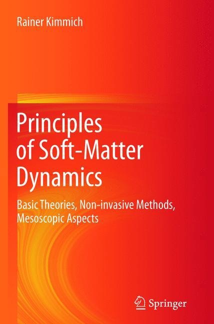 Principles of Soft-Matter Dynamics: Basic Theories, Non-invasive Methods, Mesoscopic Aspects