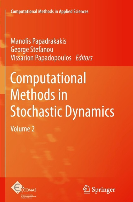 Computational Methods in Stochastic Dynamics: Volume 2