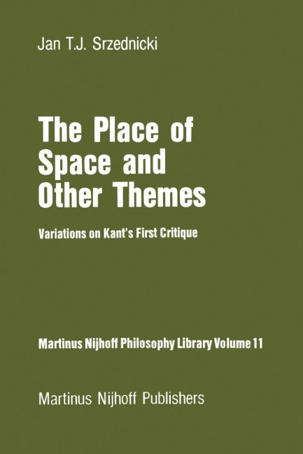 The Place of Space and Other Themes: Variations on Kants First Critique