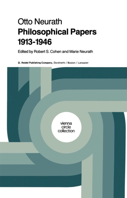 Philosophical Papers 1913-1946: With a Bibliography of Neurath in English