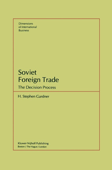 Soviet Foreign Trade: The Decision Process