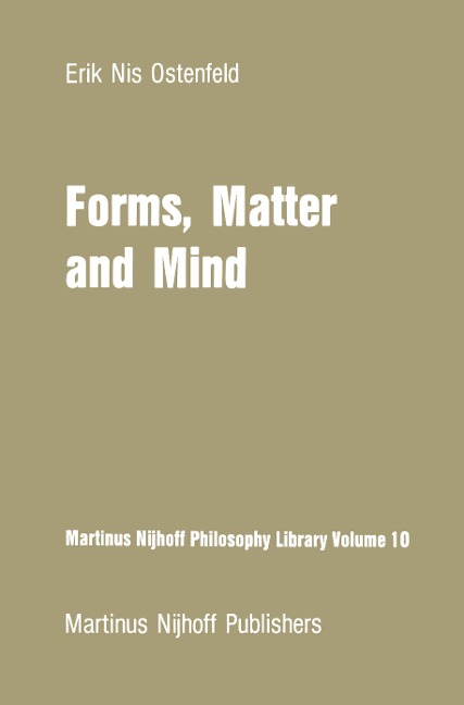 Forms, Matter and Mind: Three Strands in Platos Metaphysics