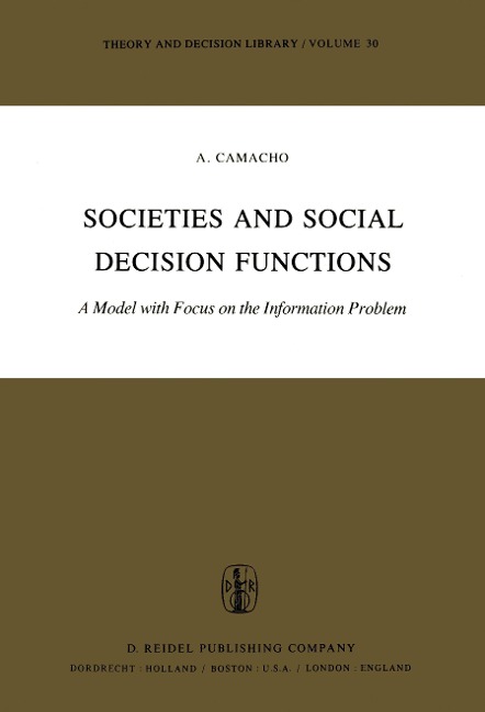Societies and Social Decision Functions: A Model with Focus on the Information Problem