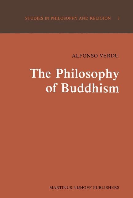 The Philosophy of Buddhism: A Totalistic Synthesis