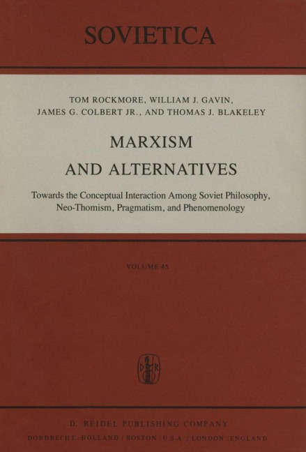 Marxism and Alternatives: Towards the Conceptual Interaction Among Soviet Philosophy, Neo-Thomism, Pragmatism, and Phenomenology