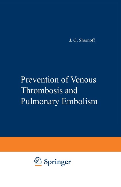 Prevention of Venous Thrombosis and Pulmonary Embolism